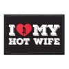 I Love My Hot Wife Patch